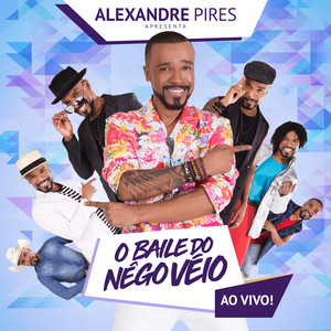 Alexandre Pires Apresenta: O Bail