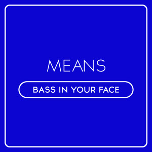 Bass In Your Face