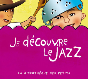 Je Découvre Le Jazz