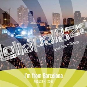 Live At Lollapalooza 2007: I'm Fr