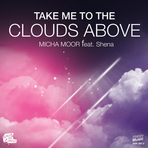 Take Me To The Clouds Above (feat