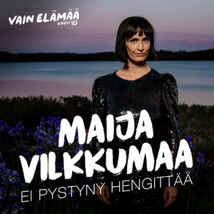 Ei pystyny hengittää (Vain elämää