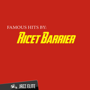 Famous Hits By Ricet Barrier