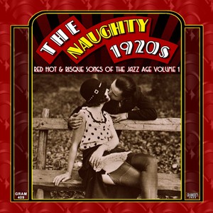 The Naughty 1920s: Red Hot & Risq