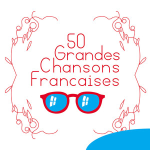 50 Grandes Chansons Françaises