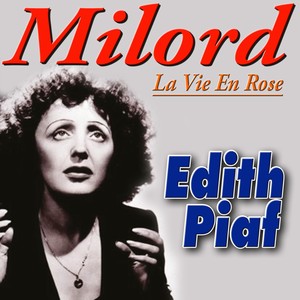 Milord - La Vie En Rose