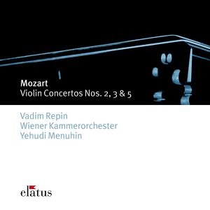 Mozart : Violin Concertos 3, 2, 5