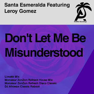 Don't Let Me Be Misunderstood (An