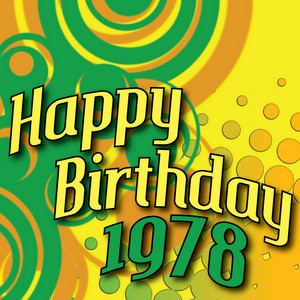 Happy Birthday 1978