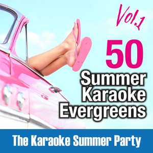 50 Summer Karaoke Evergreens, Vol