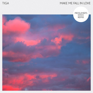 Make Me Fall In Love (Prosumer's 