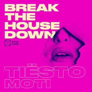 Break The House Down