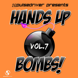 Hands up Bombs!, Vol. 7 (Pulsedri