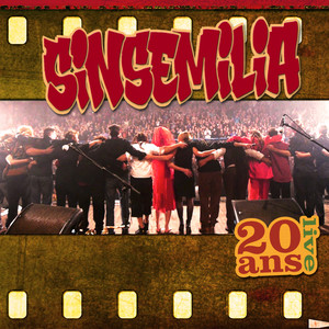 Sinsemilia 20 Ans Live