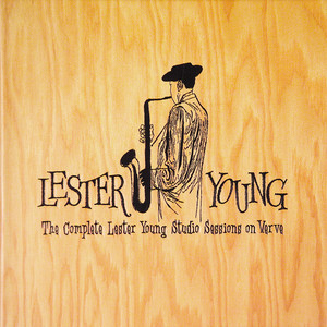 The Complete Lester Young Studio 