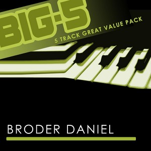 Big-5 : Broder Daniel