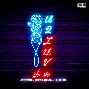 U 2 Luv (Remix feat. Jeremih, Que