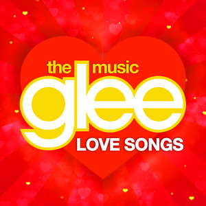 Glee Love Songs