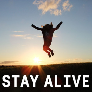 Stay Alive