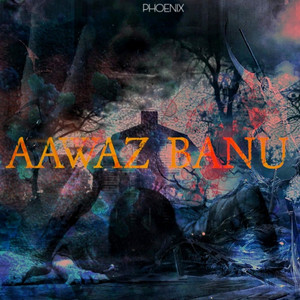 AAWAZ BANU