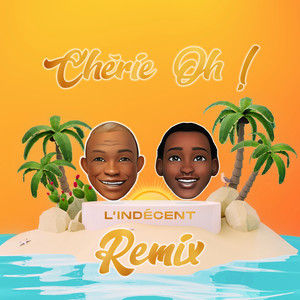 Chérie Oh ! (L'indécent Remix)