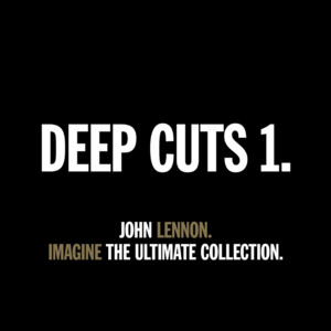 DEEP CUTS 1 - IMAGINE - THE ULTIM