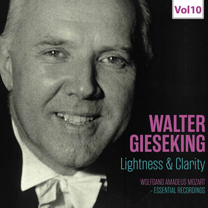 Walter Gieseking: Lightness & Cla