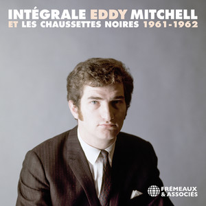 Intégrale Eddy Mitchell et les Ch