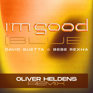 I'm Good (Blue) [Oliver Heldens R