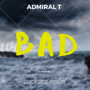 Bad (Backazz Riddim)