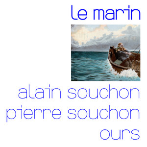 Le marin (avec Pierre Souchon et 