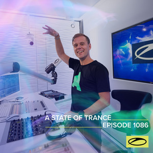 ASOT 1086 - A State Of Trance Epi