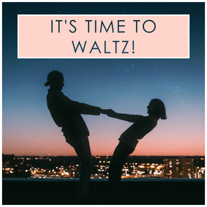 It's time to waltz!