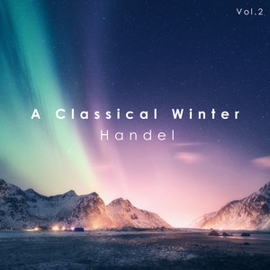 A Classical Winter: Handel