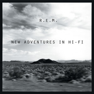 New Adventures In Hi-Fi (25th Ann