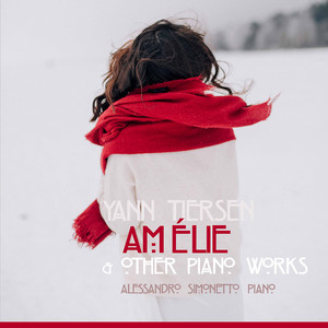 Yann Tiersen: Amélie & Other Pian