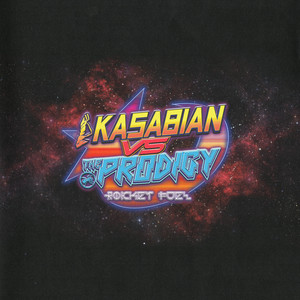 ROCKET FUEL (Kasabian vs The Prod