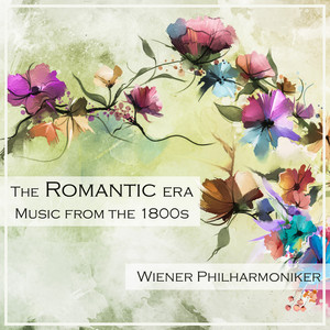 The Romantic Era - Music from the