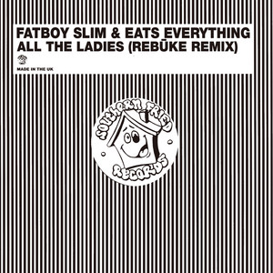 All the Ladies (Reb?ke Remix)