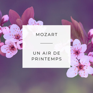 Mozart: Un air de printemps