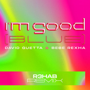 I'm Good (Blue) [R3HAB Remix]