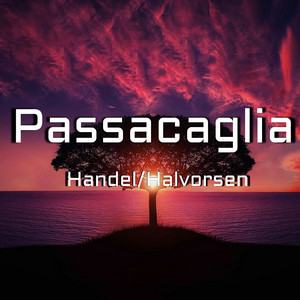 Handel: Passacaglia, Suite No. 7 