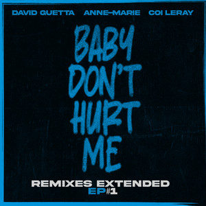 Baby Don't Hurt Me (feat. Coi Ler