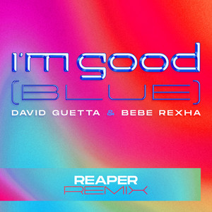 I'm Good (Blue) [REAPER Remix]