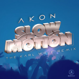 Slow Motion (Karl Wolf Remix)