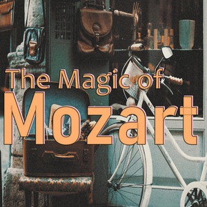 The Magic of Mozart