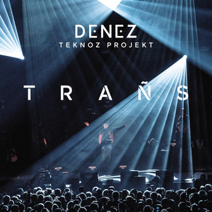 Denez Teknoz Projekt - Trañs (Liv