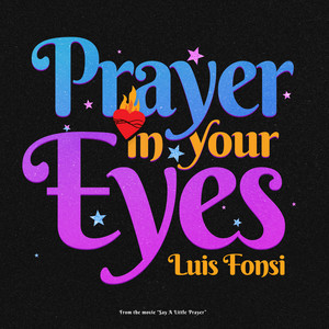 Prayer In Your Eyes (From The Mov