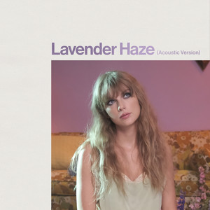 Lavender Haze (Acoustic Version)