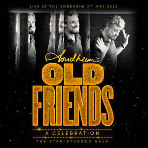 Stephen Sondheim's Old Friends: A